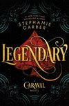 Legendary: A Caraval Novel