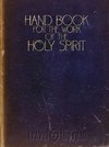 Hand Book For The Work of The Holy Spirit