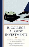 Is College a Lousy Investment?