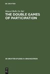 The Double Games of Participation