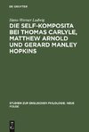 Die self-Komposita bei Thomas Carlyle, Matthew Arnold und Gerard Manley Hopkins