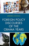 Foreign Policy Discourses of the Obama Years