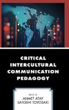 Critical Intercultural Communication Pedagogy