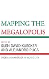 Mapping the Megalopolis