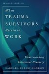 When Trauma Survivors Return to Work