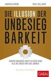 Die Illusion der Unbesiegbarkeit