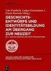 Geschichtsentwürfe und Identitätsbildung 2: Soziale Gruppen