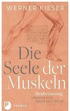 Die Seele der Muskeln