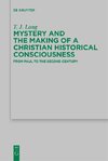 Mystery and the Making of a Christian Historical Consciousness