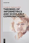 Theories of Informetrics and Scholarly Communication