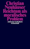 Reichtum als moralisches Problem