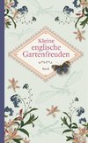 Kleine englische Gartenfreuden