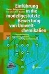 Einführung in die modellgestützte Bewertung von Umweltchemikalien