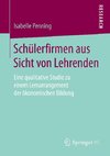 Schülerfirmen aus Sicht von Lehrenden