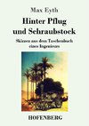 Hinter Pflug und Schraubstock