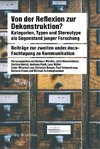 Von der Reflexion zur Dekonstruktion?