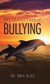 Breaking Free of Bullying