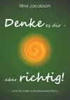 Denke es Dir - aber richtig!