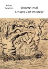 Unsere Insel - Unsere Zeit im Meer