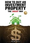 How to Buy an Investment Property The Smart Way