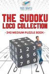 The Sudoku Loco Collection | 240 Medium Puzzle Book