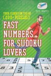 Fast Numbers for Sudoku Lovers | Your Sudoku On The Go (200+ Puzzles)