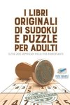 I libri originali di Sudoku e puzzle per adulti | oltre 200 rompicapi facili per principianti