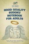 Good Quality Sudoku Notebook for Adults | Variety Puzzle Book with 240 Tests