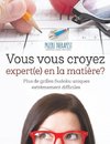 Vous vous croyez expert(e) en la matière? | Plus de grilles Sudoku uniques extrêmement difficiles