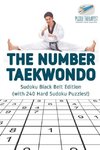 The Number Taekwondo | Sudoku Black Belt Edition (with 240 Hard Sudoku Puzzles!)