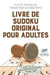 Livre de Sudoku original pour adultes | Plus de 200 grilles faciles pour les débutants