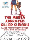 The Mensa Approved Killer Sudoku | Large Print Sudoku Edition (with over 240 Puzzles)