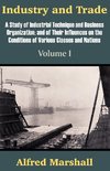 Industry and Trade (Volume One)