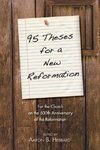 95 Theses for a New Reformation