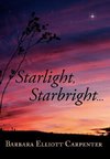 Starlight, Starbright. . .