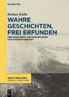 Kuhn, R: Wahre Geschichten, frei erfunden