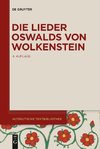 Die Lieder Oswalds von Wolkenstein