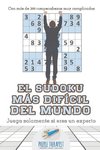 El sudoku más difícil del mundo | Juega solamente si eres un experto | Con más de 200 rompecabezas muy complicados