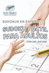 Sudoku táctil para adultos | Sudokus en español |Con 240 juegos!