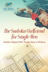 The Sudoku Girlfriend for Single Men | Sudoku Original 200+ Puzzles Easy to Medium