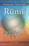 Rumi - Ich bin Wind und du bist Feuer