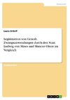 Legitimation von Gewalt. Zwangsanwendungen durch den Staat. Ludwig von Mises und Mancur Olson im Vergleich