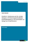 Friedrich I. Barbarossa und die deditio Mailands 1158. Ein Beispiel friedlicher Konfliktbeilegung im Hochmittelalter im Spiegel der Gesta Frederici