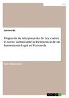 Propuesta de Anteproyecto de Ley contra el Acoso Laboral ante la Inexistencia de un Instrumento Legal en Venezuela