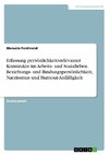 Erfassung persönlichkeitsrelevanter Konstrukte im Arbeits- und Sozialleben. Beziehungs- und Bindungspersönlichkeit, Narzissmus und Burnout-Anfälligkeit