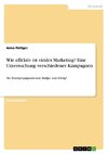 Wie effektiv ist virales Marketing? Eine Untersuchung verschiedener Kampagnen