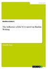 The Influence of the 9/11 novel on Muslim Writing