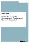 Die Rolle der Schauspieler/ Schauspielerinnen in Antonin Artauds 