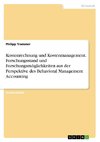 Kostenrechnung und Kostenmanagement. Forschungsstand und Forschungsmöglichkeiten aus der Perspektive des Behavioral Management Accounting