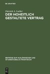 Der hoheitlich gestaltete Vertrag